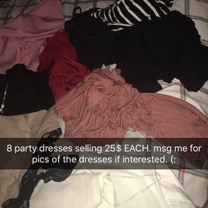 I have 8 party dresses Im selling.